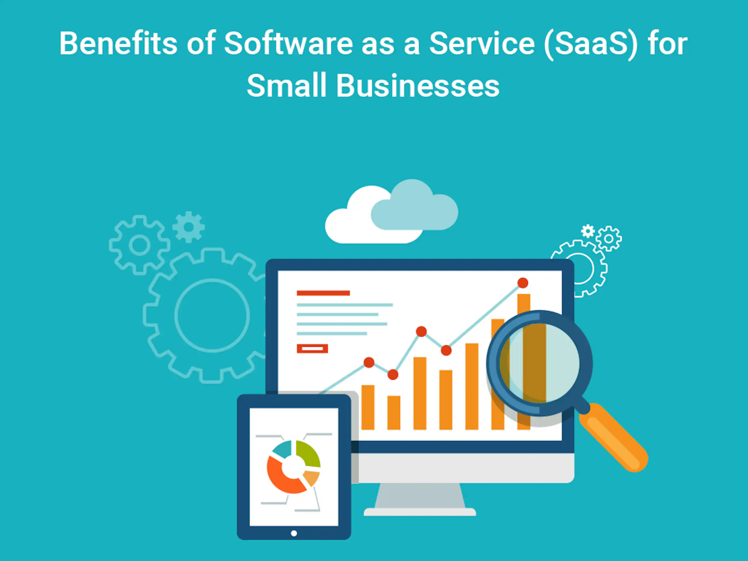 15 Benefits of SaaS Software For Small Businesses