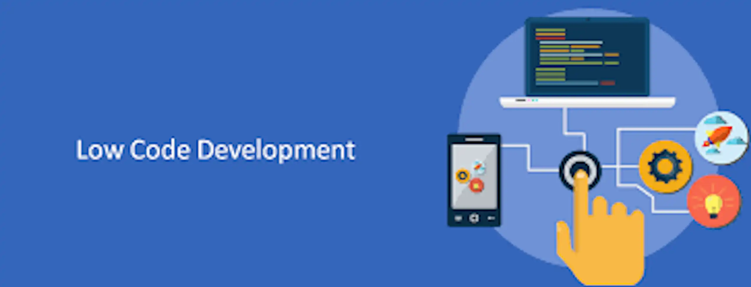 A Complete Guide to Low Code Development